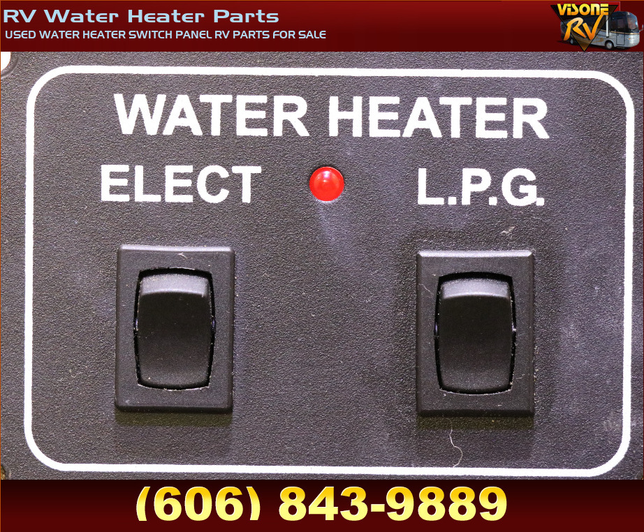 RV Appliances USED WATER HEATER SWITCH PANEL RV PARTS FOR SALE RV Water